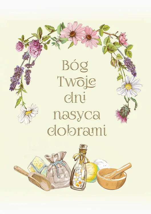 pocztówka Bóg Twoje dni nasyca dobrami e-religijne.pl