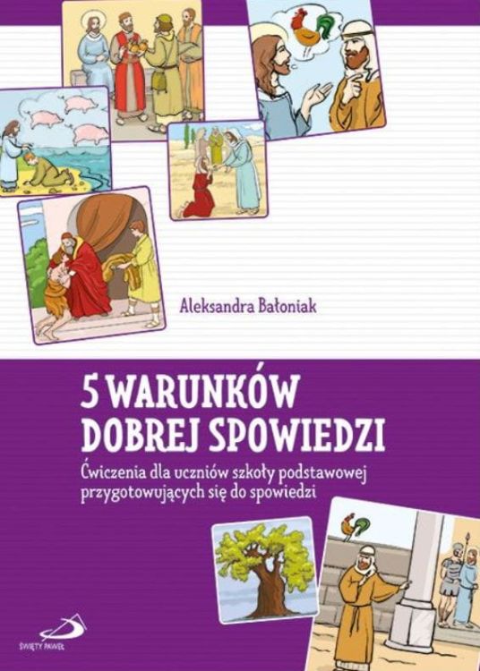 Edycja Świętego Pawła | POmoce katechetyczne |  5 warunków dobrej spowiedzi. Ćwiczenia dla uczniów szkoły podstawowej przygotowujących się ...