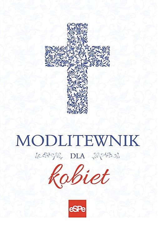 Modlitewnik dla kobiet wydawnictwo espe - księgarnia religijna