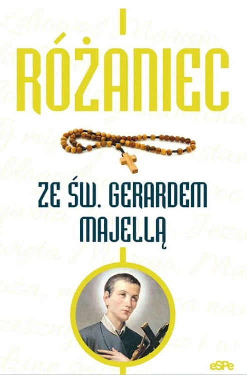 Księgarnia religijna sklep chrześcijański: Różaniec ze św. Gerardem Majellą - oprac. Michał Wilk