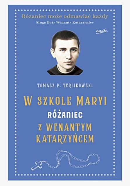 ESPRIT WYDAWNICTWO | Różaniec z Wenantym Katarzyńcem - Tomasz P. Terlikowski | księgarnia religijna