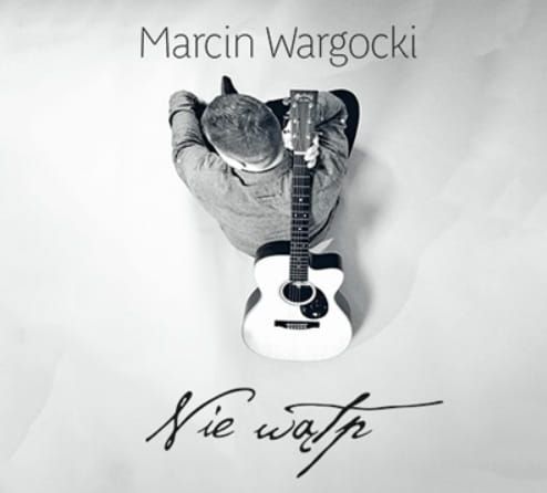 Chrześcijańskie granie: Nie wątp - Marcin Wargocki - płyta z muzyką chrześcijańską sklep
