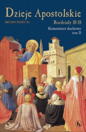 Księgarnia religijna | Bratni Zew | Dzieje Apostolskie, komentarz duchowy t. 2 - Silviano Fausti