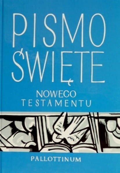 Pismo Święte Nowego Testamentu - oprawa miękka, mały format "ziarno"