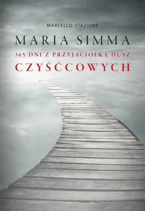 Sklep chrześcijański | Maria Simma. 365 dni z przyjaciółką dusz czyśćcowych - ks. Marcello Stanzione