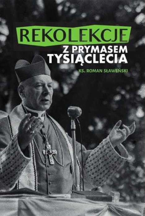 Wydawnictwo M | Książka Rekolekcje Z Prymasem Tysiąclecia - ks. Roman Sławeński