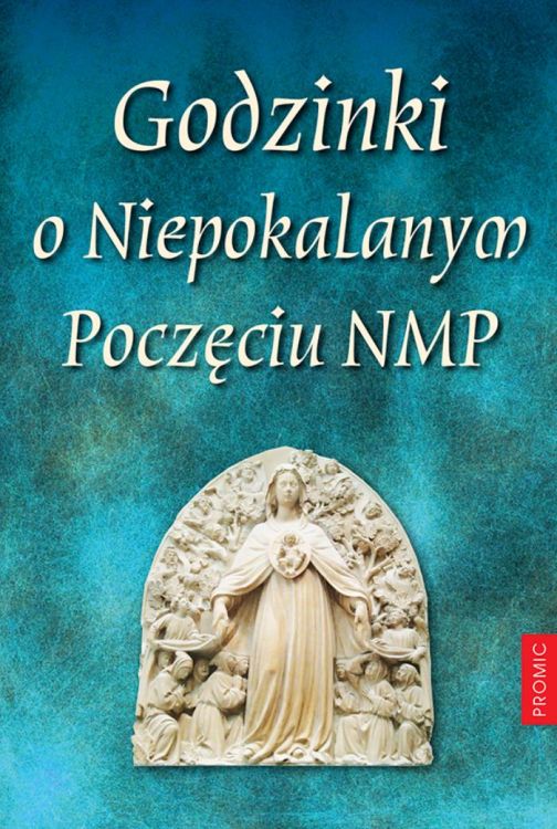 Godzinki o Niepokalanym Poczęciu NMP | sklep chrześcijański