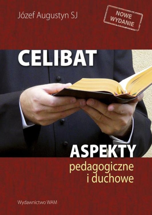 Wydawnictwo WAM | Celibat. Aspekty pedagogiczne i duchowe - Józef Augustyn SJ księgarnia religijna
