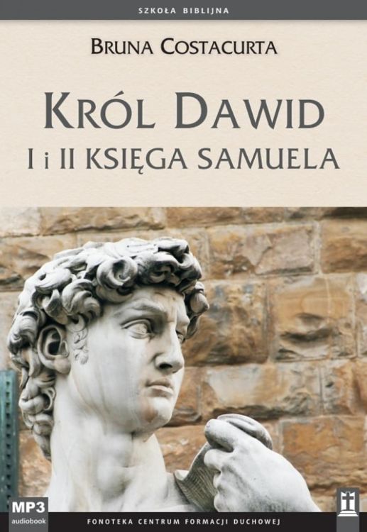 Księgarnia religijna: Szkoła Biblijna: Król Dawid. I i II Księga Samuela - Bruna Costacurta (konferencje na płycie CD-MP3)