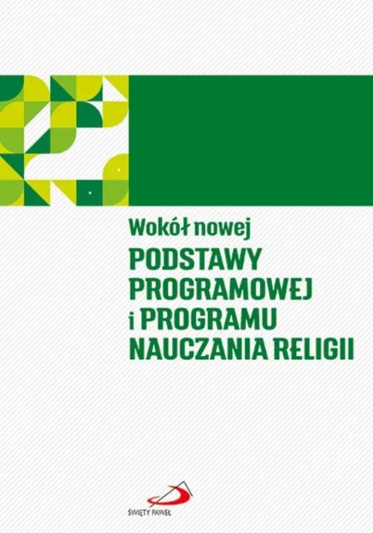 Sklep chrześcijański - Wokół nowej podstawy programowej i programu nauczania religii - Edycja św. Pawła