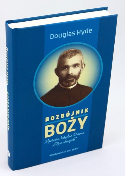 Książka Rozbójnik Boży. Historia księdza Orione „Ojca ubogich” - Douglas Hyde