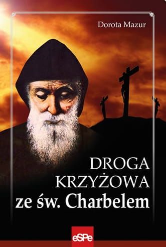 Książka - modlitewnik Droga krzyżowa ze św. Charbelem rozważania księgarnia e-religijne.pl 
