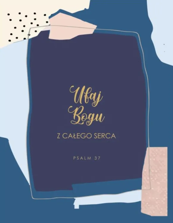Sklep chrześcijański | Obraz na płótnie - Ufaj Bogu z całego serca (Psalm 37)