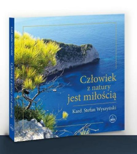 Wydawnictwo Diecezjalne Sandomierz - książeczka upominkowa - sklep Człowiek z natury jest miłością - kard. Stefan Wyszyński