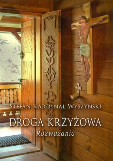Wydawnictwo SOLI DEO | Droga krzyżowa. Kardynał Stefan Wyszyński