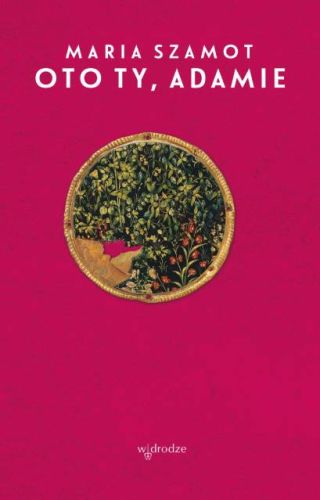 Wydawnictwo W drodze - Oto ty, Adamie - Maria Szamot - księgarnia sklep