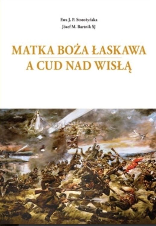 Księgarnia religijna - sklep | Matka Boża Łaskawa a Cud nad Wisłą - Ewa J. P. Storożyńska książka