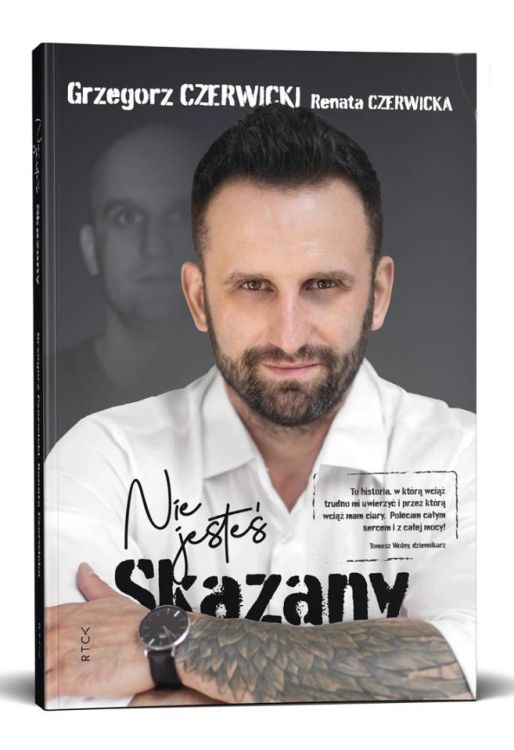 NIE JESTEŚ SKAZANY - Grzegorz Czerwicki księgarnia RTCK wydawnictwo