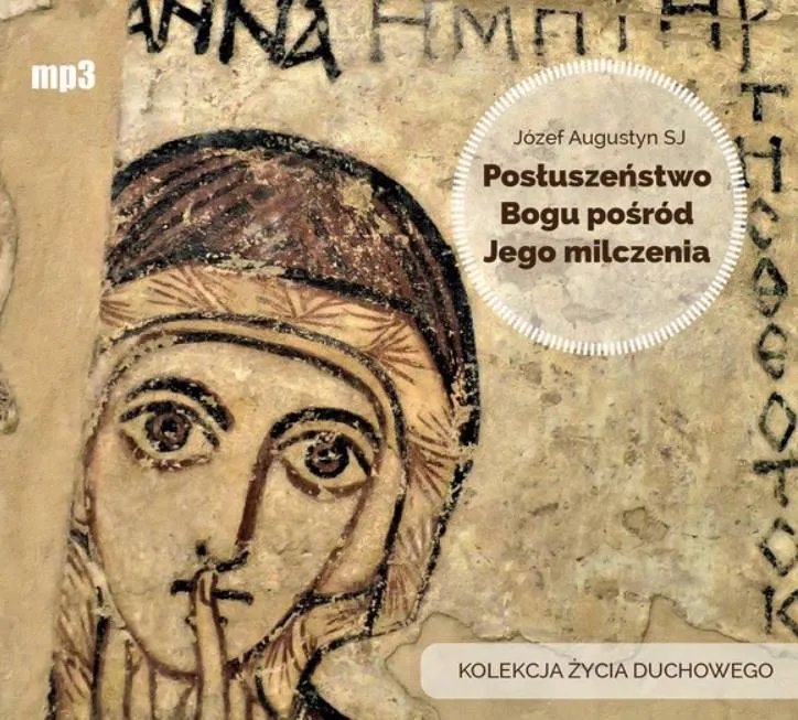 Posłuszeństwo Bogu pośród Jego milczenia - Józef Augustyn SJ (konferencje na płycie MP3) sklep księgarnia