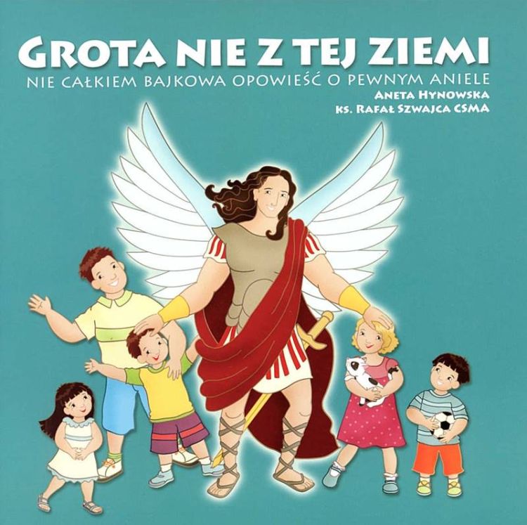 Wydawnictwo MICHALINEUM - Grota nie z tej ziemi. Nie całkiem bajkowa opowieść o pewnym aniele - ks. Rafał Szwajca CSMA