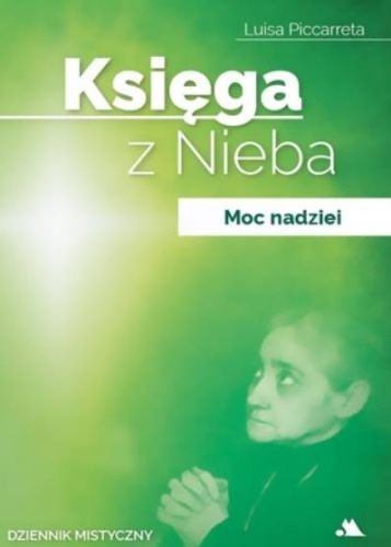 Księgarnia religijna - sklep chrześcijański Księga z nieba. Tom 2: Moc Nadziei - Luisa Piccarreta