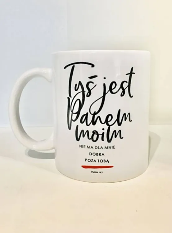 Chrześcijański sklep: Kubek "Tyś jest Panem moim ..."