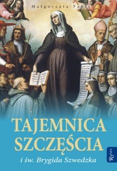 Tajemnica szczęścia i św. Brygida Szwedzka - Małgorzata Pabis  e-religijne.pl