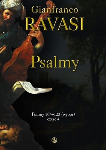 Psalmy t. 4 - Gianfranco Ravasi e-religijne.pl