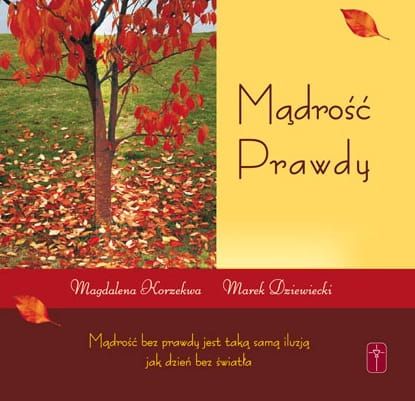 Mądrość Prawdy - Magdalena Korzekwa, ks. Marek Dziewiecki e-religijne.pl