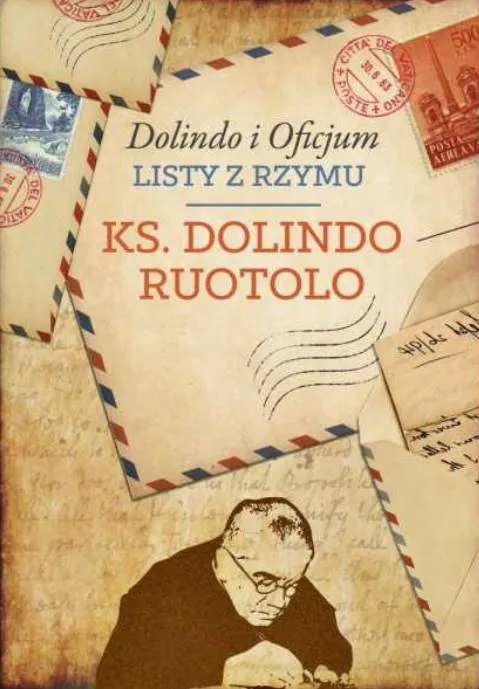 Ksiądz Dolindo i święte Oficjum. Listy z Rzymu - ks. Dolindo Ruotolo wydawnictwo M