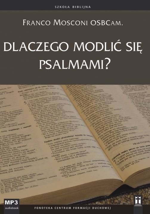Dlaczego modlić się psalmami? - Franco Mosconi OSBCam (płyta CD MP3) księgarnia religijna KATOLIK sklep