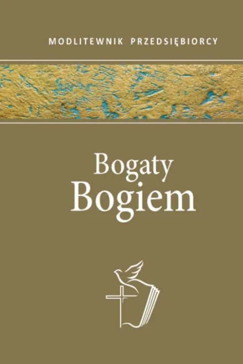 Księgarnia religijna sklep chrześcijański - BOGATY BOGIEM. Modlitewnik przedsiębiorcy