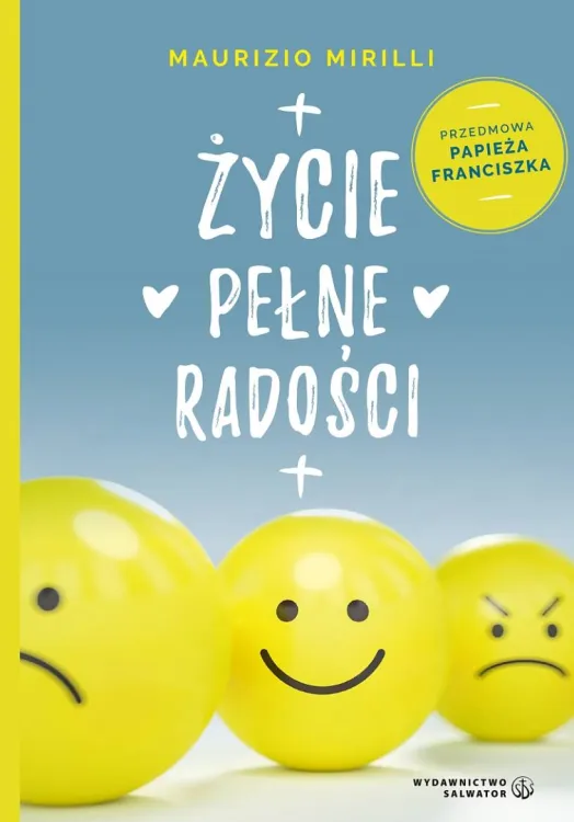 Życie pełne radości - ks. Maurizio Mirilli księgarnia religijna sklep chrześcijański