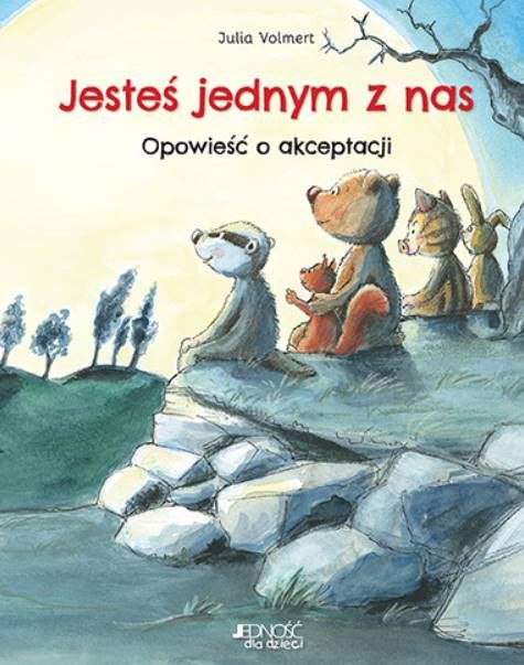Jesteś jednym z nas. Opowieść o akceptacji - Julia Volmert wydawnictwo Jedność - księgarnia religijna
