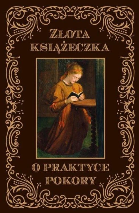 Złota książeczka o praktyce pokory - Dom Sans od Św. Katarzyny księgarnia religijna sklep chrześcijański