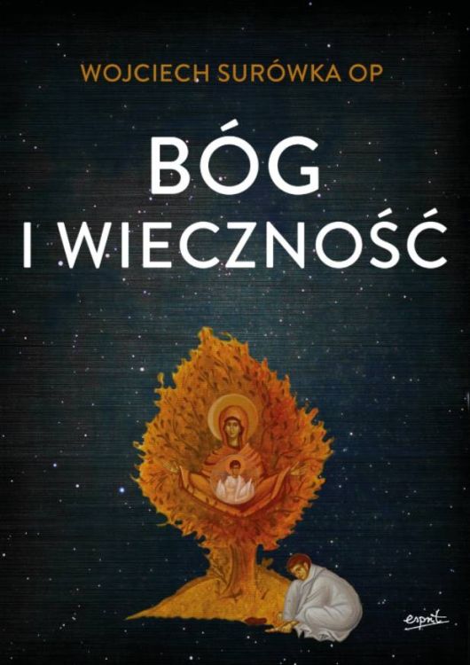 Bóg i wieczność - Wojciech Surówka OP księgarnia religijna Esprit wydawnictwo