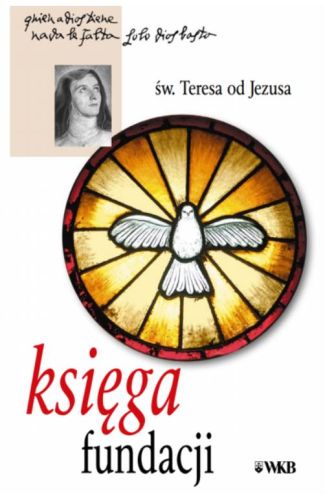 Księgarnia religijna - Wydawnictwo Karmelitów Bosych - Księga fundacji (wydanie kieszonkowe) - św. Teresa od Jezusa