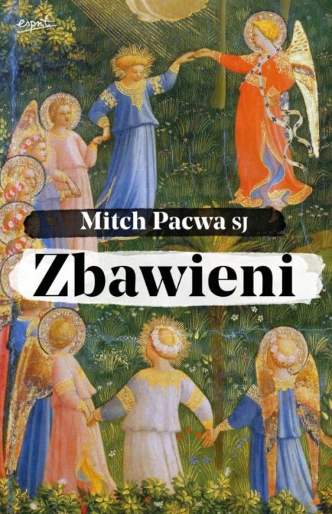 Esprit - wydawnictwo: Zbawieni - o. o. Mitch Pacwa SJ księgarnia religijna