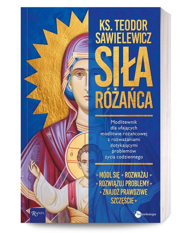Siła różańca - ks. Teodor Sawielewicz (Teobańkologia) księgarnia religijna.pl