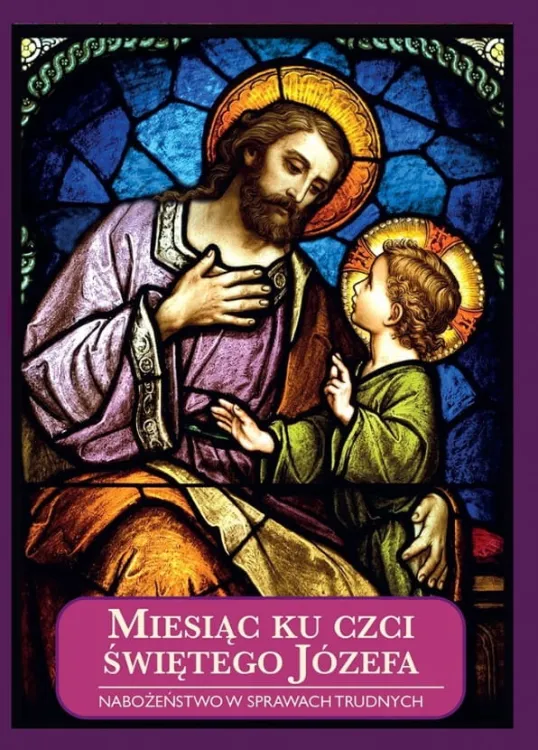 Miesiąc ku czci św. Józefa. Nabożeństwo w sprawach trudnych (oprawa twarda) księgarnia e-religijne. Wydawnictwo ROSEMARIA sklep