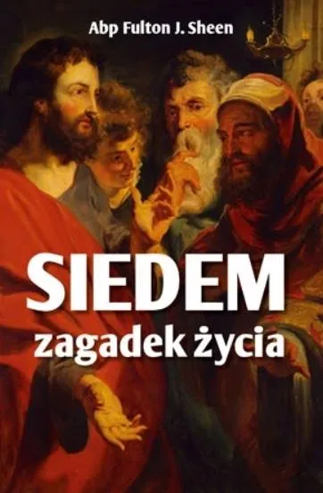 Księgarnia religijna: Siedem zagadek życia - abp Fulton J. Sheen wydawnictwo AA sklep