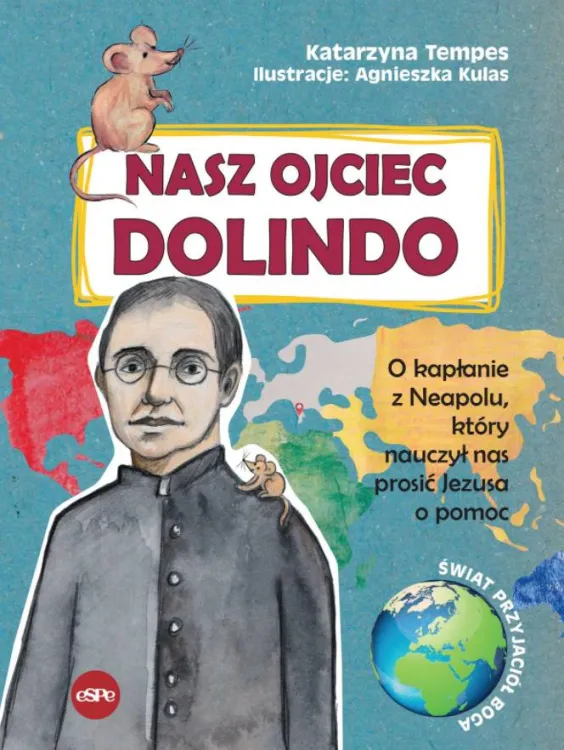Nasz Ojciec Dolindo. O kapłanie z Neapolu, który nauczył nas prosić Jezusa o pomoc - Katarzyna Tempes księgarnia religijna