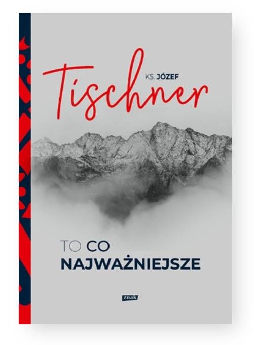To, co najważniejsze - ks. Józef Tischner księgarnia religijna
