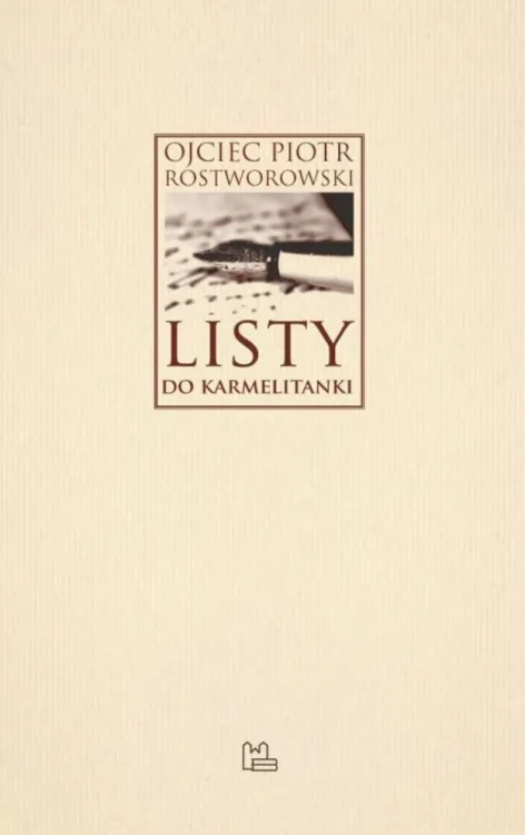 Księgarnia religijna sklep | Listy do karmelitanki - Piotr Rostworowski OSB | wydawnictwo Benedyktynów w Tyńcu