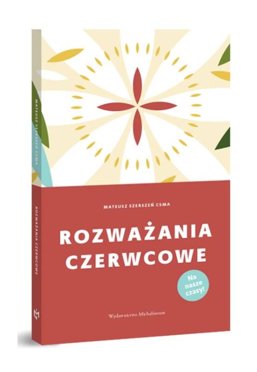 Pomoce duszpasterskie | Rozważania na nabożeństwa czerwcowe "Na nasze czasy" - ks. Mateusz Szerszeń CSMA | księgarnia religijna