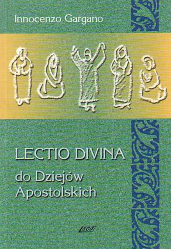 Wydawnictwo Księży Sercanów | Lectio divina do Dziejów Apostolskich (1) - INNOCENZO GARGANO t.12