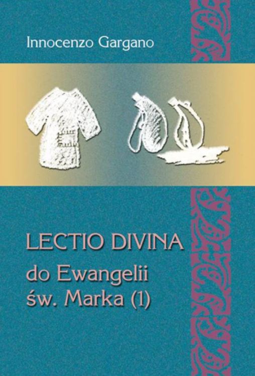 Wydawnictwo DEHON Sercanie Lectio divina do Ewangelii św. Marka (1) - INNOCENZO GARGANO t.30 księgarnia