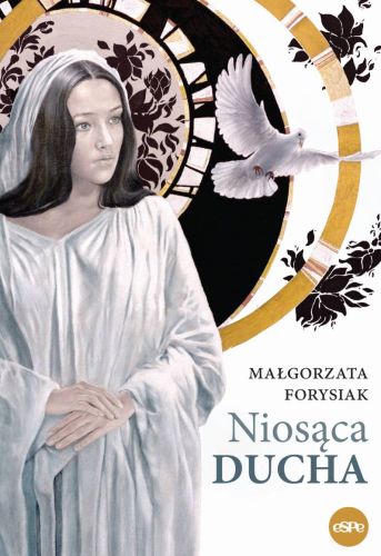 Niosąca Ducha - Małgorzata Forysiak wydawnictwo espe księgarnia religijna