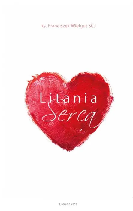 Litania Serca - Franciszek Wielgut SCJ sklep sercanie księgarnia religijjna