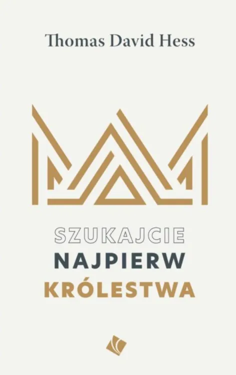 Księgarnia religijna sklep - Szukajcie najpierw królestwa - Thomas David Hess